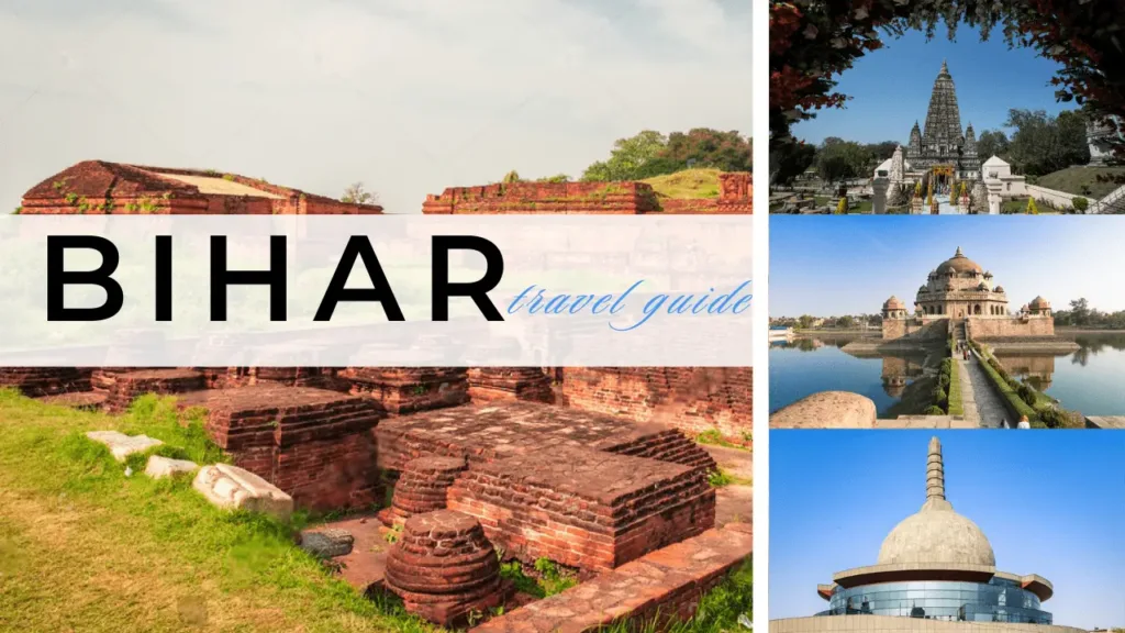 Bihar Travel Guide: A Best Journey Through History, Culture and More