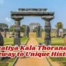 Kakatiya Kala Thoranam: Gateway to Unique History