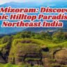 Reiek Mizoram: Discover the Scenic Hilltop Paradise of Northeast India