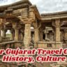 Anjar Gujarat Travel Guide: History, Culture & Top Attractions to Explore