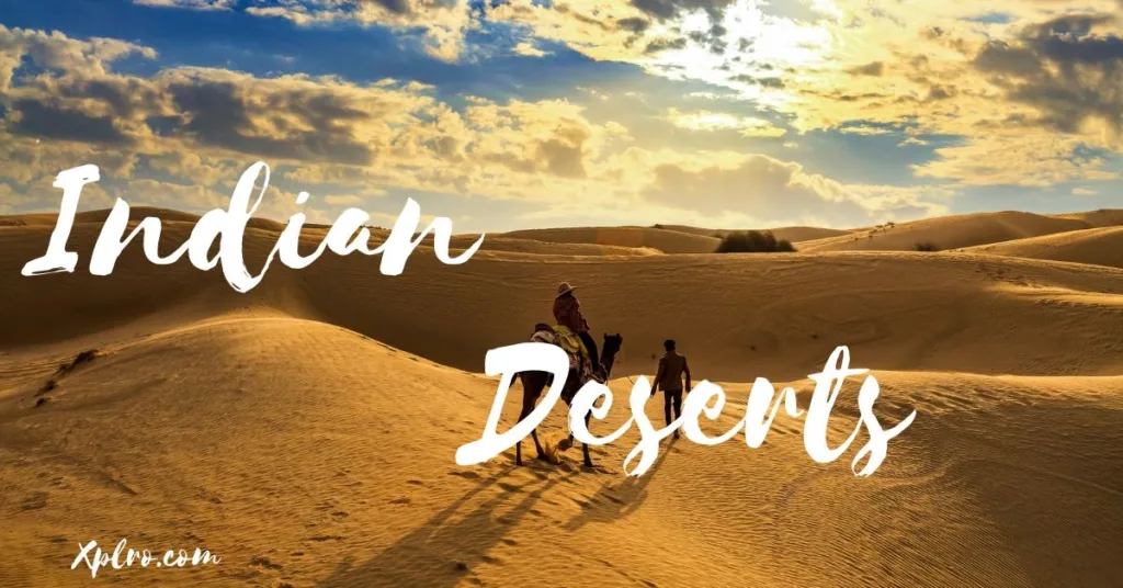 Discover Indian Deserts: Top 10 Destinations and Tips