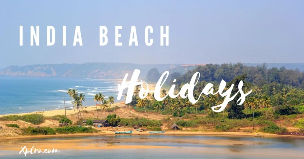 Top 10 India beach holidays for a best Relaxing Getaway