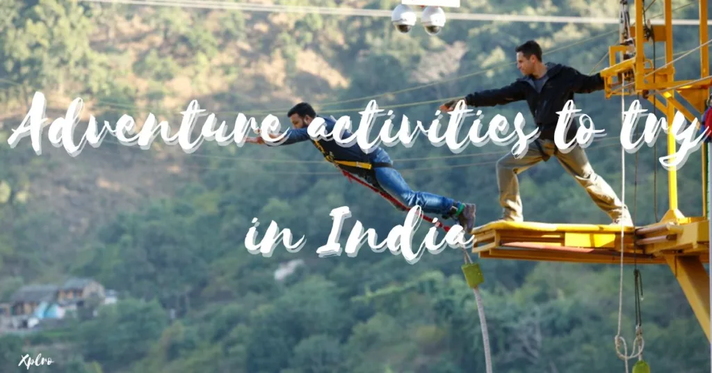 Thrilling Top 10 Adventure Activities to Try in India