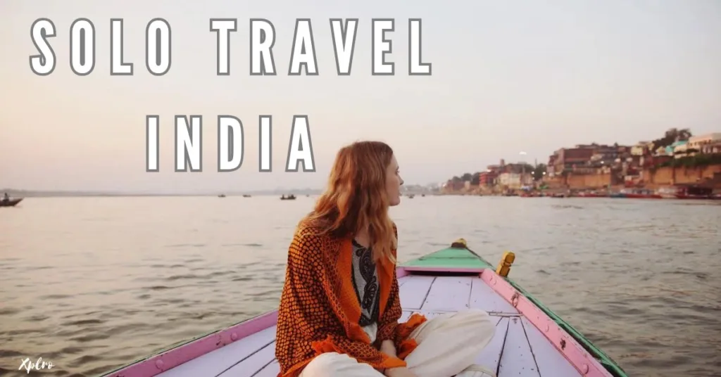 Top 10 Solo Travel Destinations in India