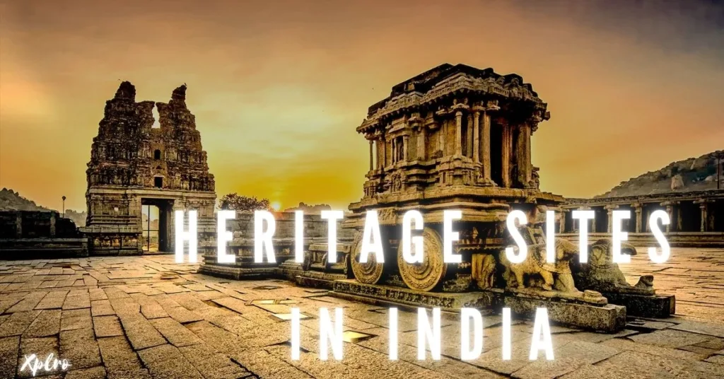 Top 10 Heritage Sites to Visit in India