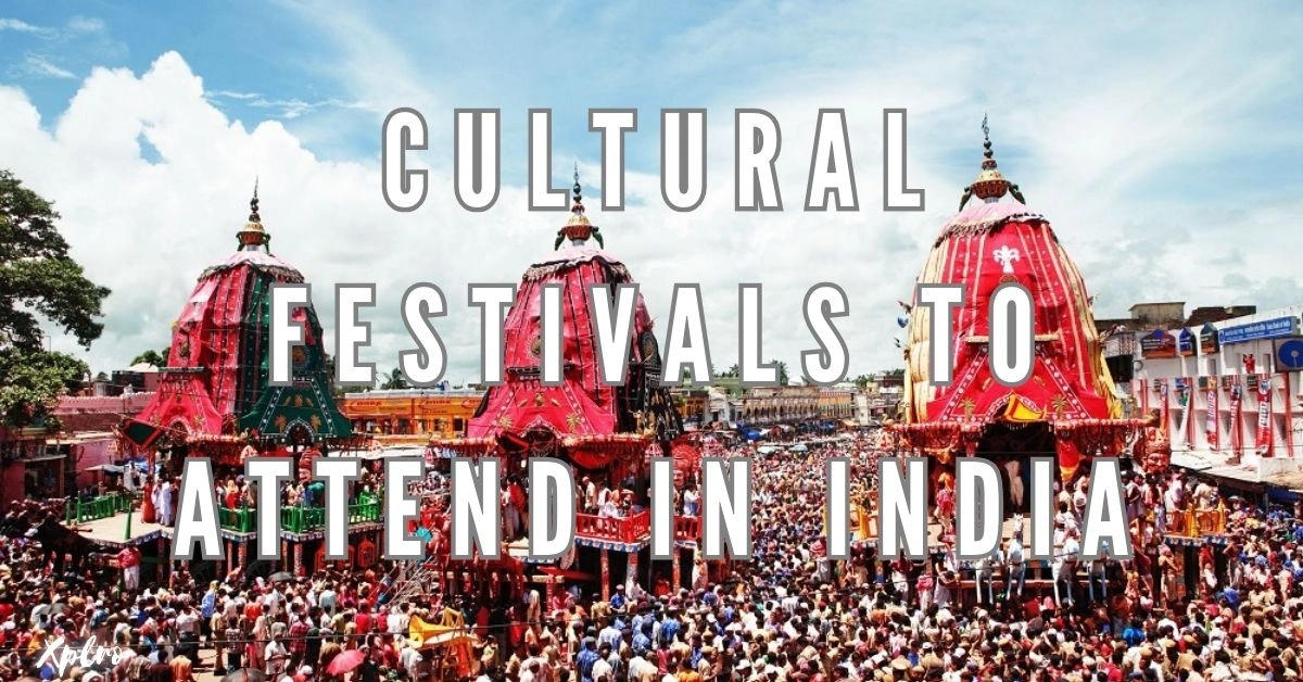 Cultural Festivals to Attend in India