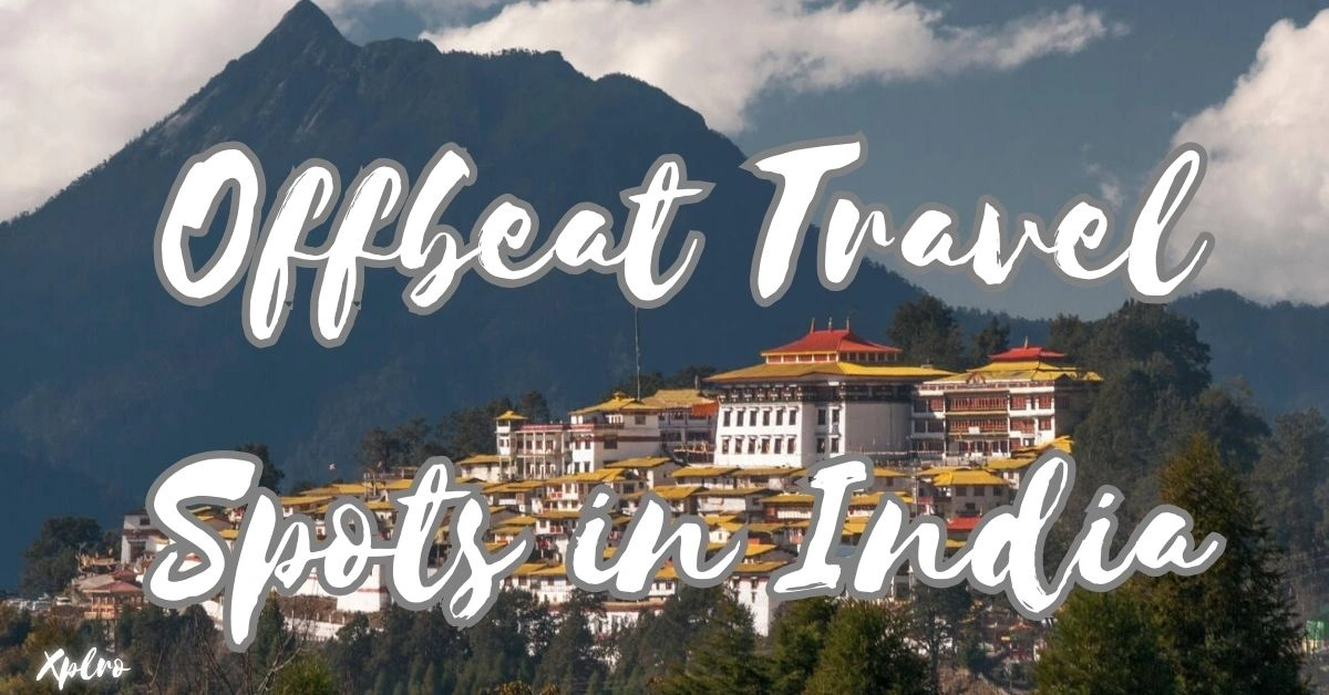 Offbeat Travel Spots in India, Xplro