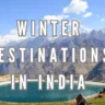 Winter Destinations in India