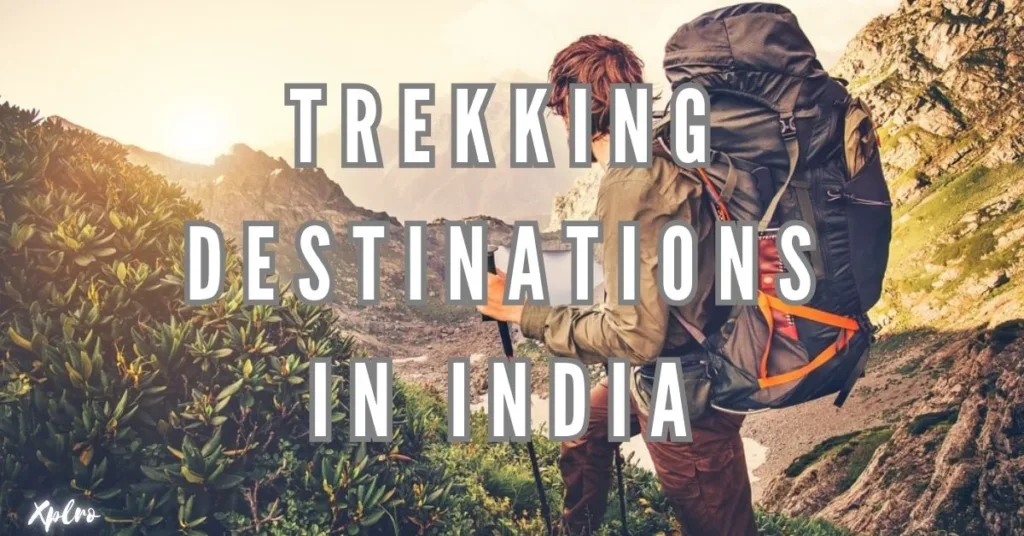 Top 10 Trekking Destinations in India