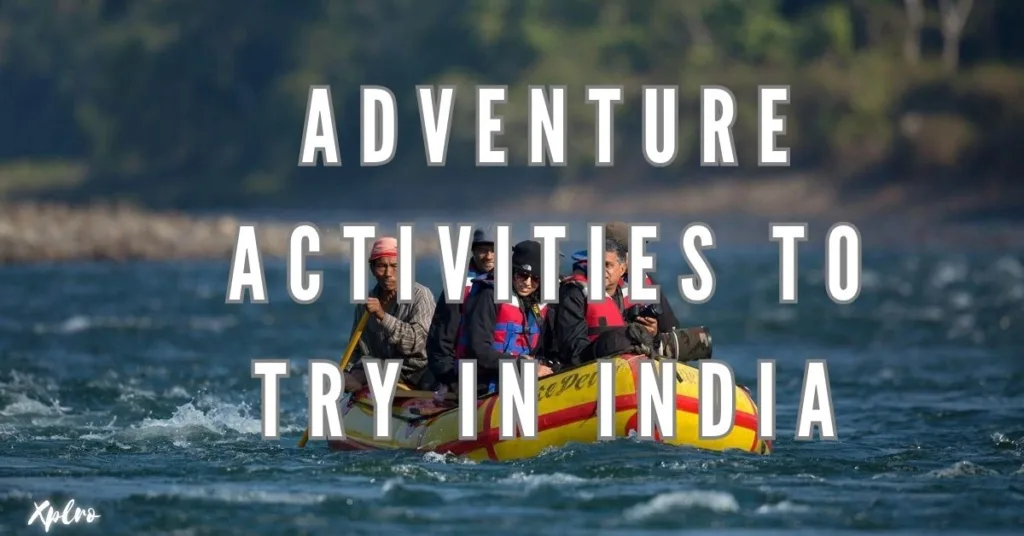 Top 10 Adventure Activities to Try in India