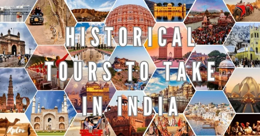 Top 10 Historical Tours to Take in India