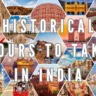 Historical Tours to Take in India