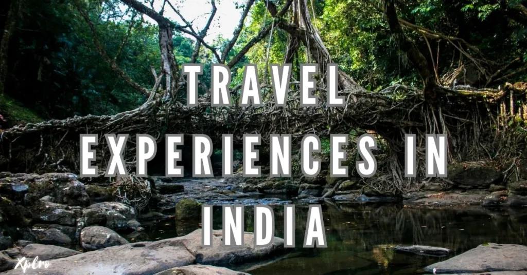 Unforgettable Top 15 Travel Experiences in India