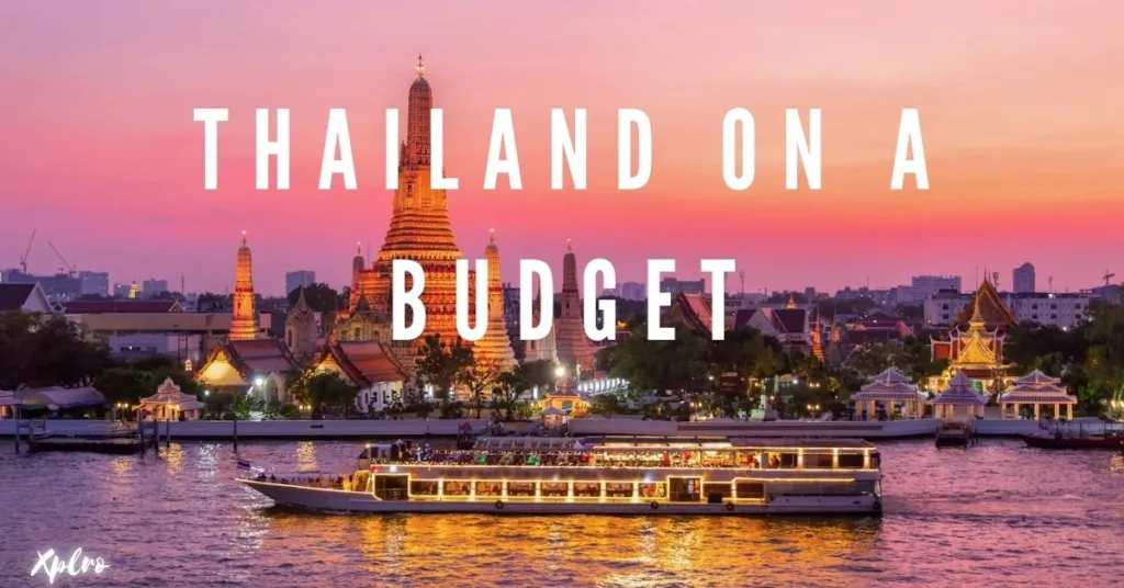 Thailand on a Budget: See the Best While Spending Less