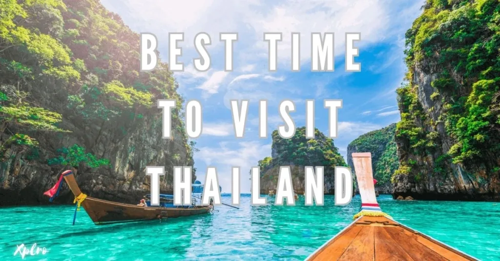 Best Time to Visit Thailand: A Complete Seasonal Guide for Travelers