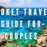 Phuket Travel Guide for Couples