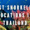 Best Snorkeling Locations in Thailand