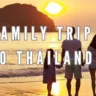 Family Trip to Thailand