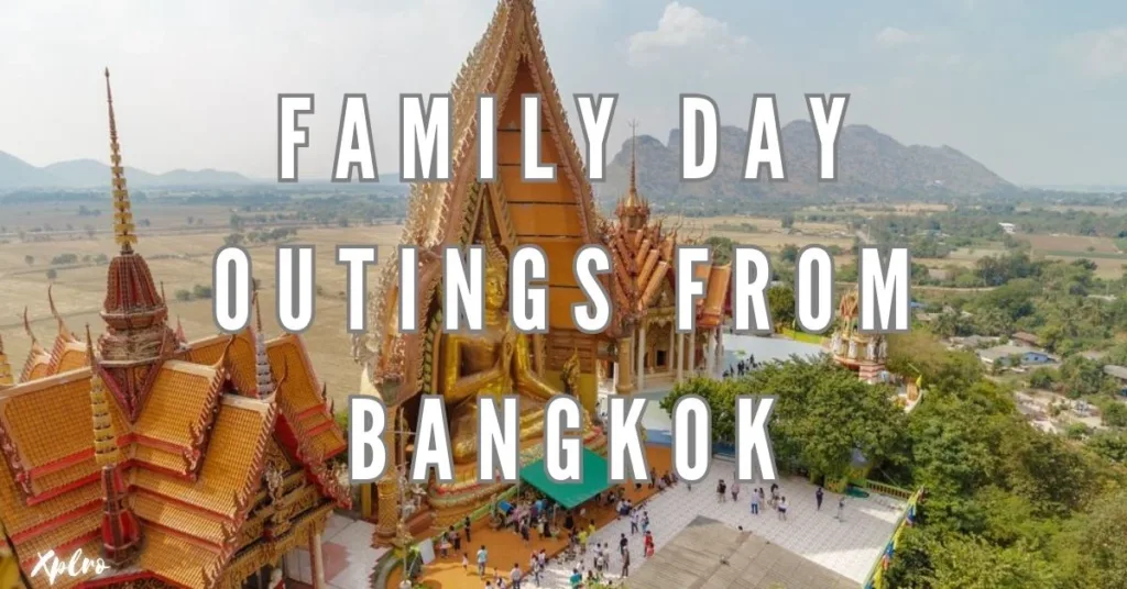 Discover the Best Family Day Outings from Bangkok