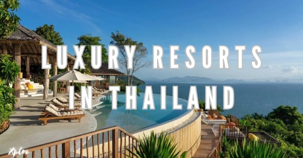 Top 10 Luxury Resorts in Thailand for an Unforgettable Stay