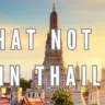 What Not to Do in Thailand
