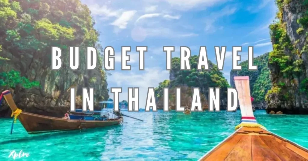 Budget Travel in Thailand: The Best Transport Options for Cheap Explorations