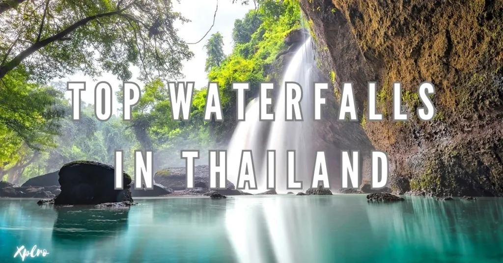 Top 10 Waterfalls in Thailand: A Traveler’s Paradise