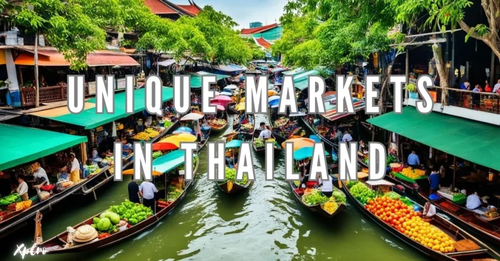 Exploring Unique Markets in Thailand: A Complete Travel Guide