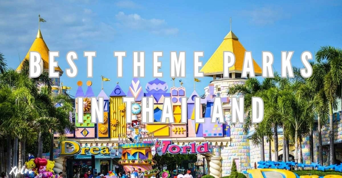 Best Theme Parks in Thailand