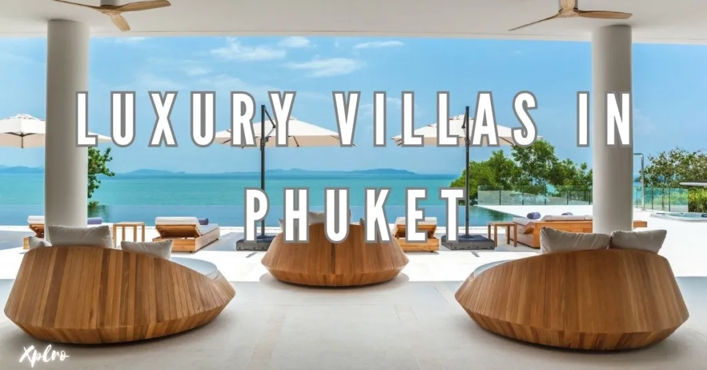 Top Luxury Villas in Phuket for the Ultimate Getaway