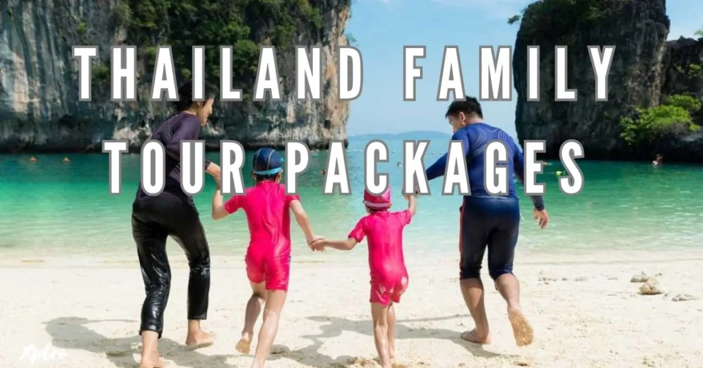 The Ultimate Guide to Thailand Family Tour Packages