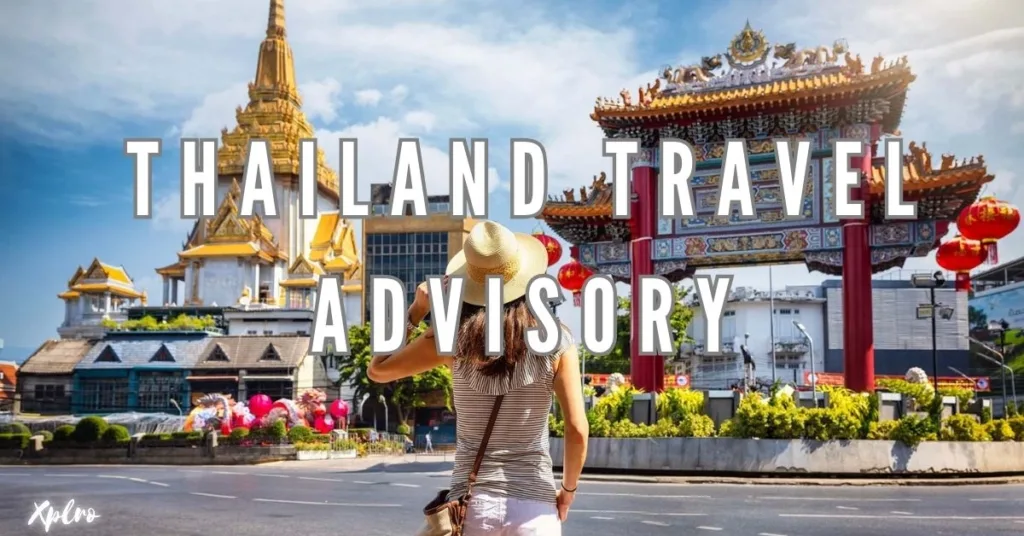 Thailand Travel Advisory: Must-Know Guidelines for a Smooth Trip