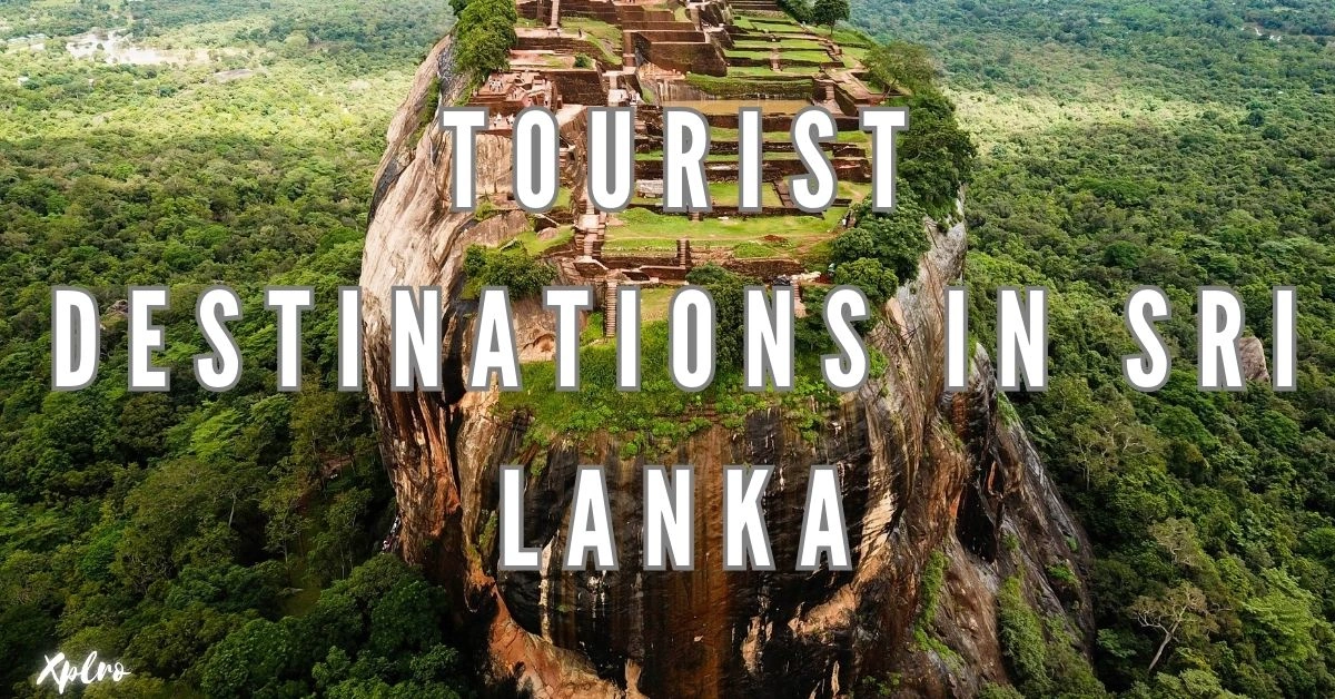 Tourist Destinations in Sri Lanka