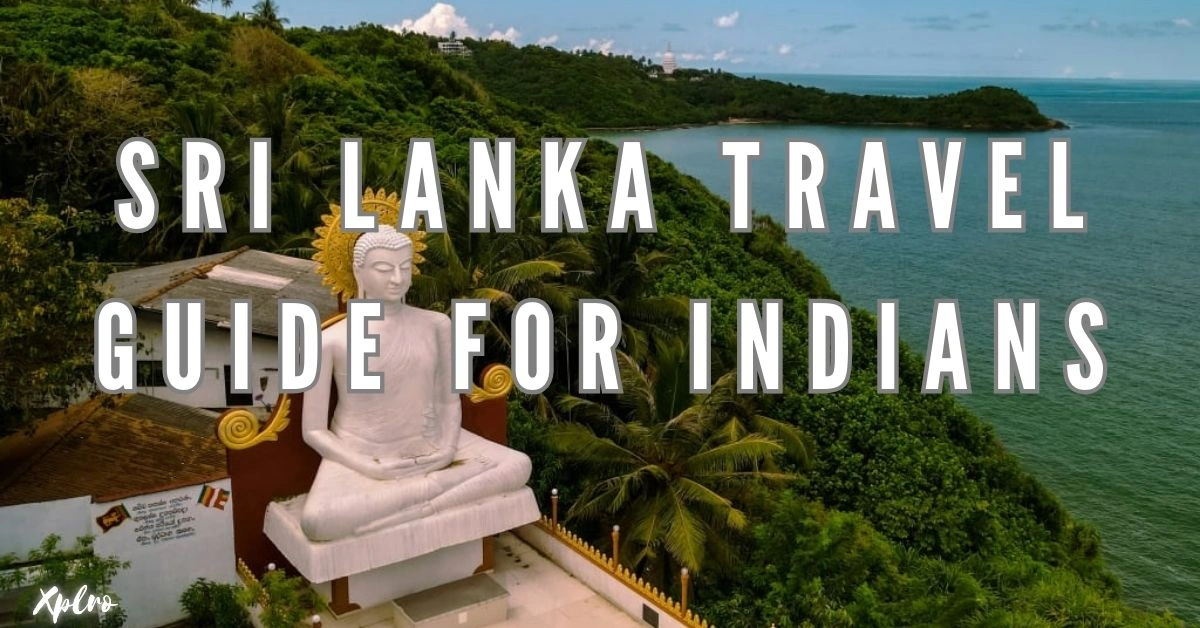 Sri Lanka Travel Guide for Indians