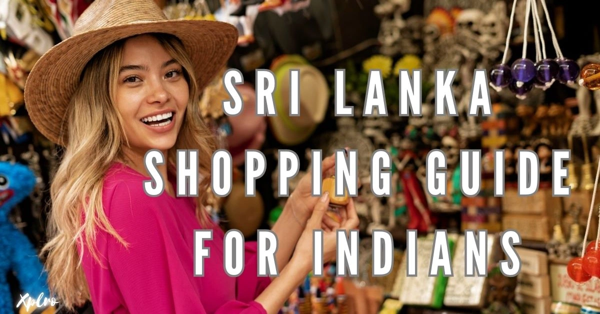 Sri Lanka Shopping Guide for Indians