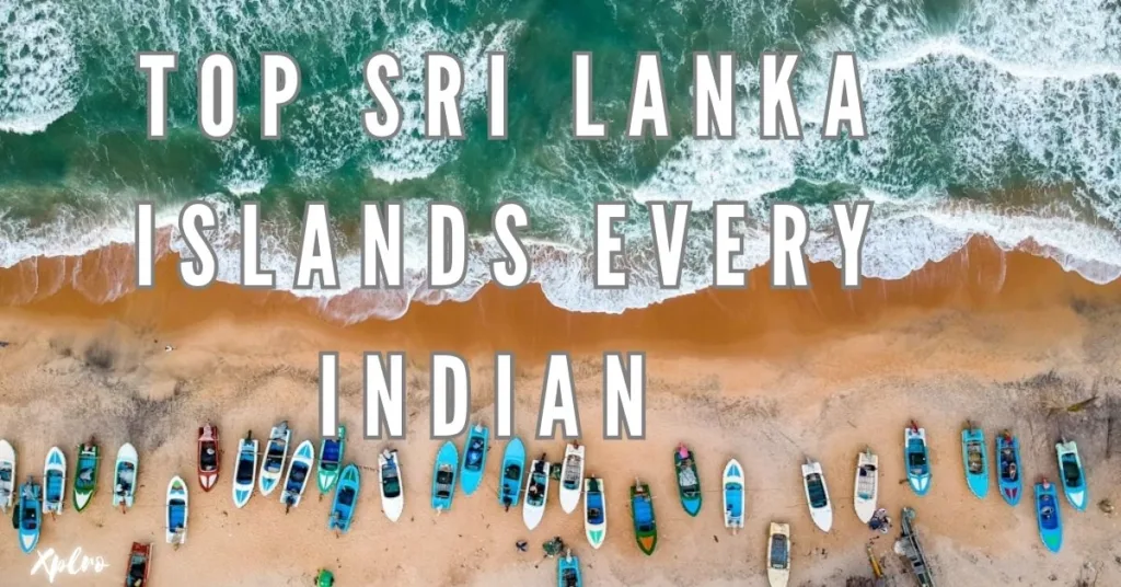 Top Sri Lanka Islands Every Indian Traveler Should Explore