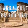 Sri Lanka Cultural Tours for Indians