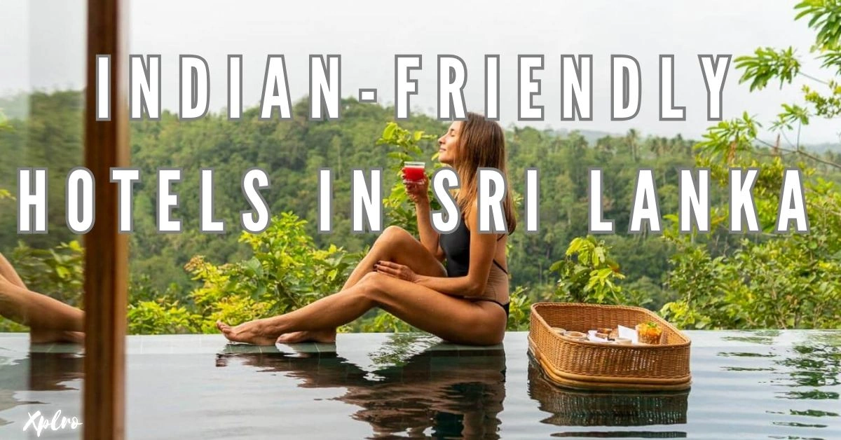 Indian-Friendly Hotels in Sri Lanka