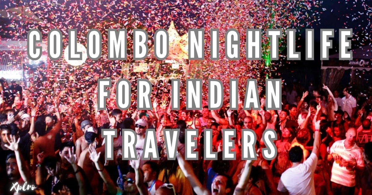 Colombo Nightlife for Indian Travelers