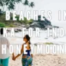 Best Beaches in Sri Lanka for Indian Honeymoon