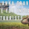 Sri Lanka Travel Guide for Indian Tourists