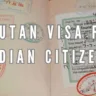 Bhutan Visa for Indian Citizens