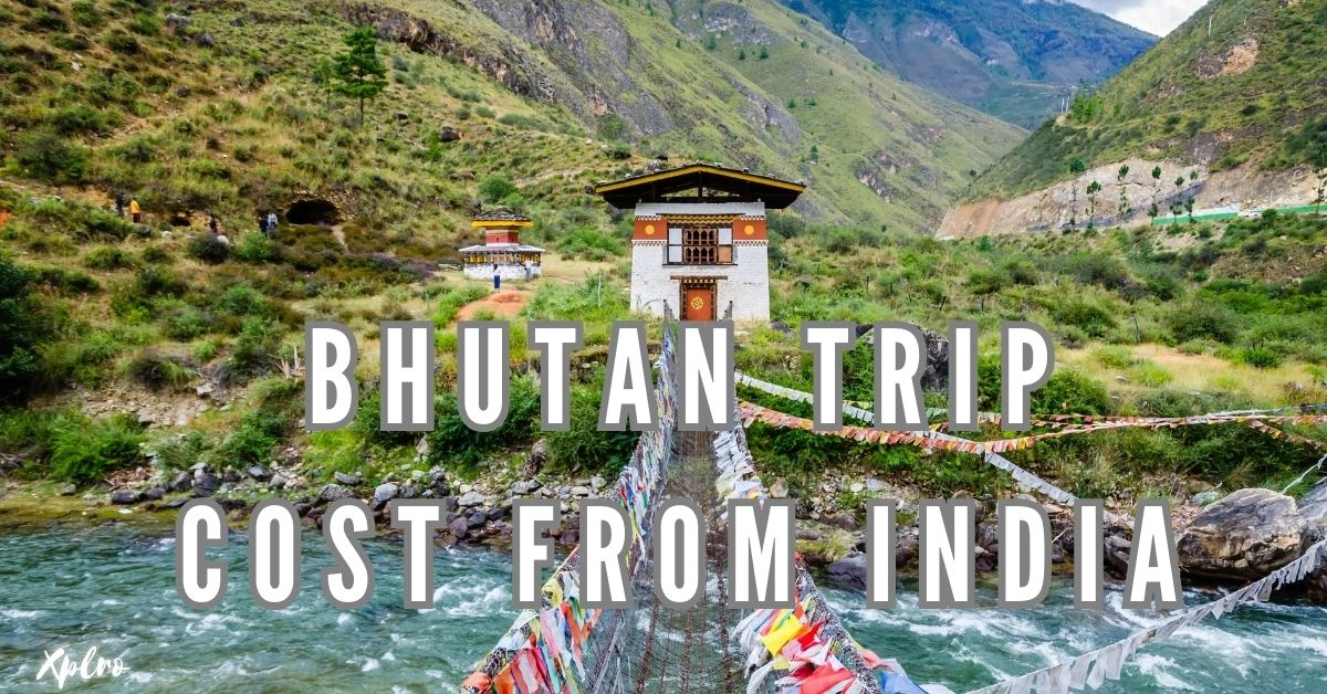 Bhutan Trip Cost from India