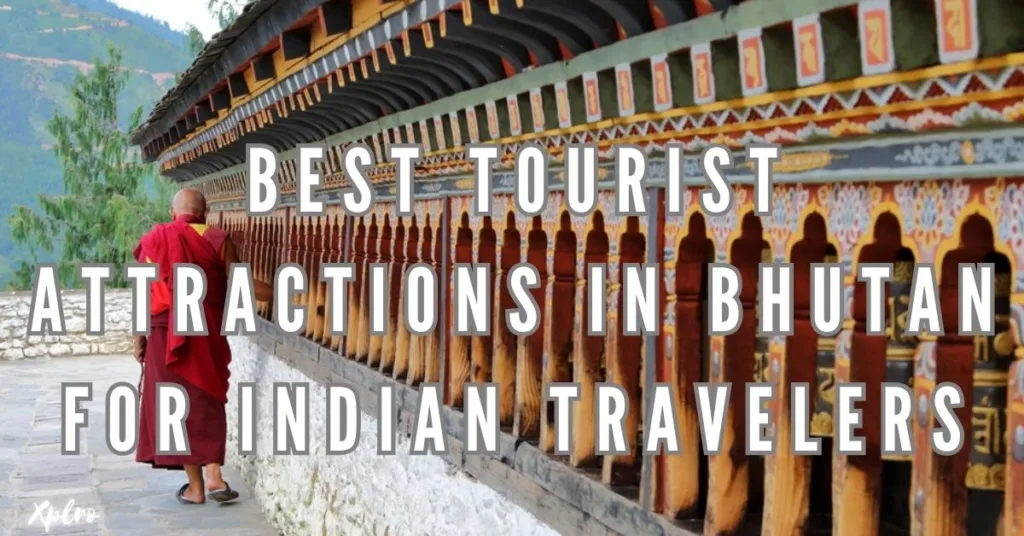 Best Tourist Attractions in Bhutan for Indian Travelers