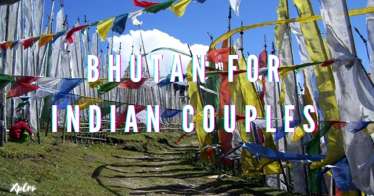 Bhutan for Indian Couples