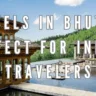 Hotels in Bhutan Perfect for Indian Travelers