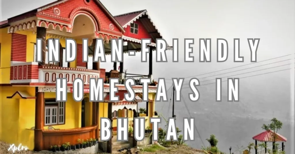 Indian-Friendly Homestays in Bhutan for Budget Travelers