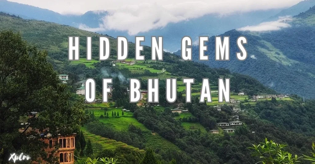 Hidden Gems of Bhutan: Must-Visit Spots for Indian Tourists