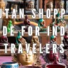 Bhutan Shopping Guide for Indian Travelers