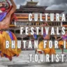 Cultural Festivals in Bhutan for Indian Tourists